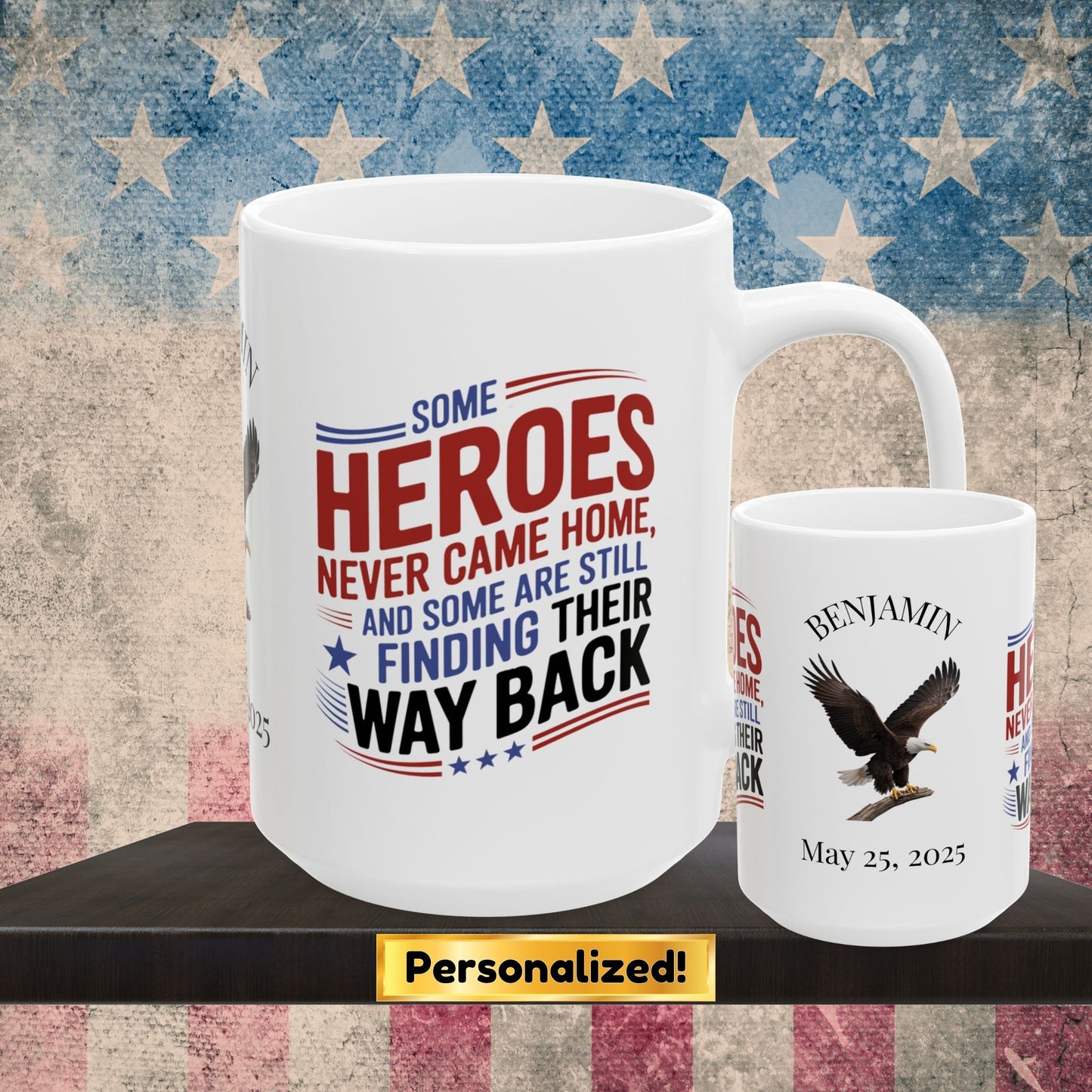 Custom Memorial Day mug with Some Heroes Never Came Home - PTSD support, fallen hero tribute