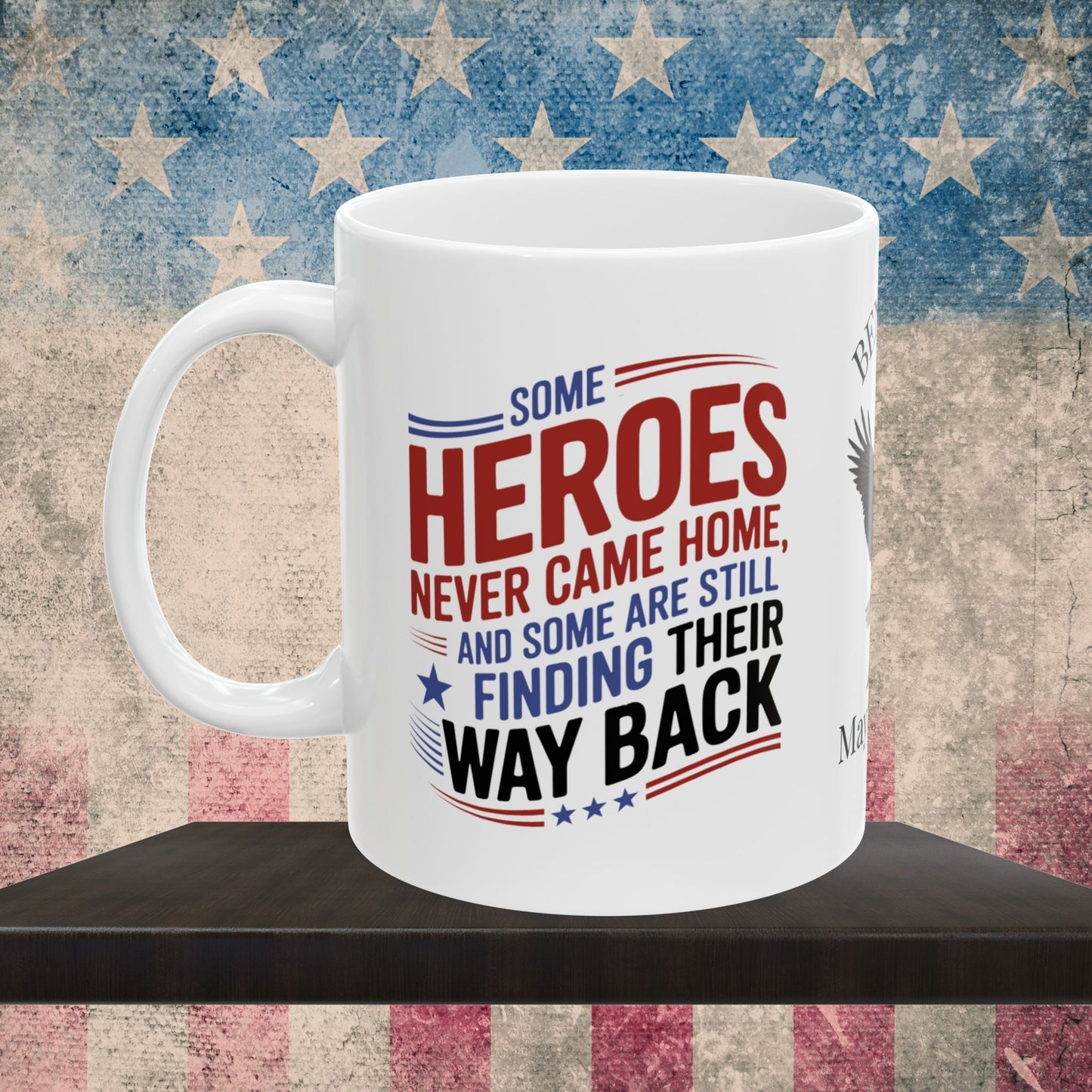 Custom Memorial Day mug with Some Heroes Never Came Home - PTSD support, fallen hero tribute