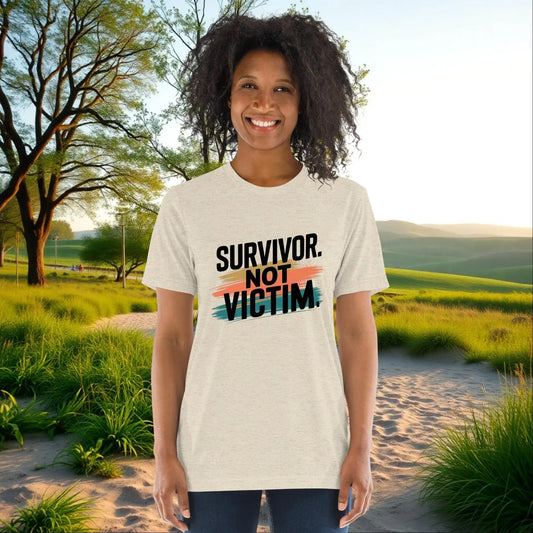 Survivor, Not Victim on Unisex Tri-Blend T-Shirt, empowerment, domestic violence awareness, survivor support
