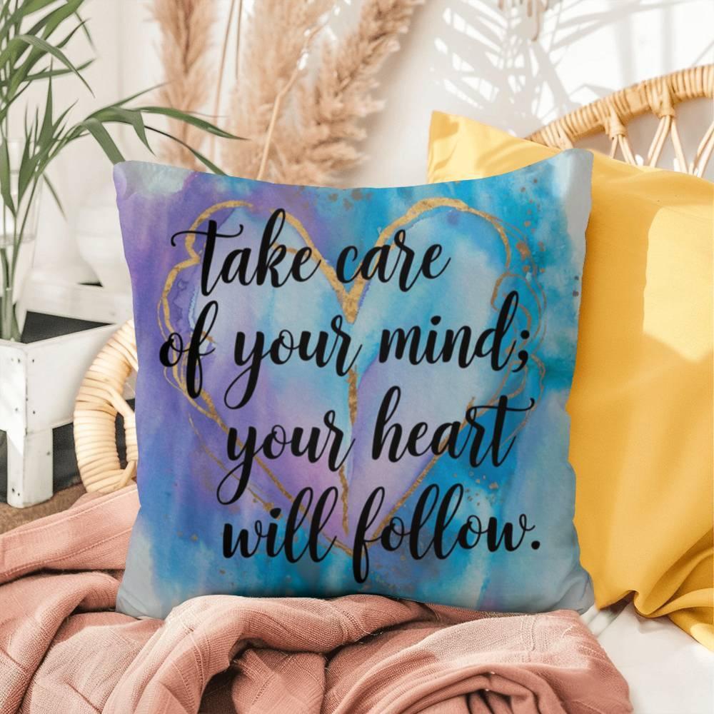 Shop our premium take care of your mind self care pillow from MySisterIsASurvivor.