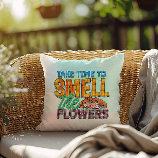 Shop our take time to smell the flowers indoor outdoor pillow featuring the 18" x 18" style option from MySisterIsASurvivor.