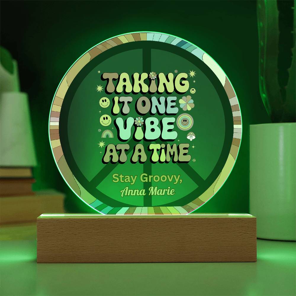 Taking It One Vibe at a Time 7" LED Plaque - Mindful Healing Therapy Gift - MySisterIsASurvivor