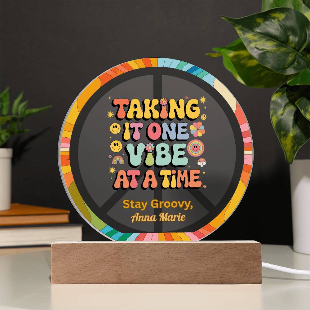 Taking It One Vibe at a Time 7" LED Plaque - Mindful Healing Therapy Gift - MySisterIsASurvivor