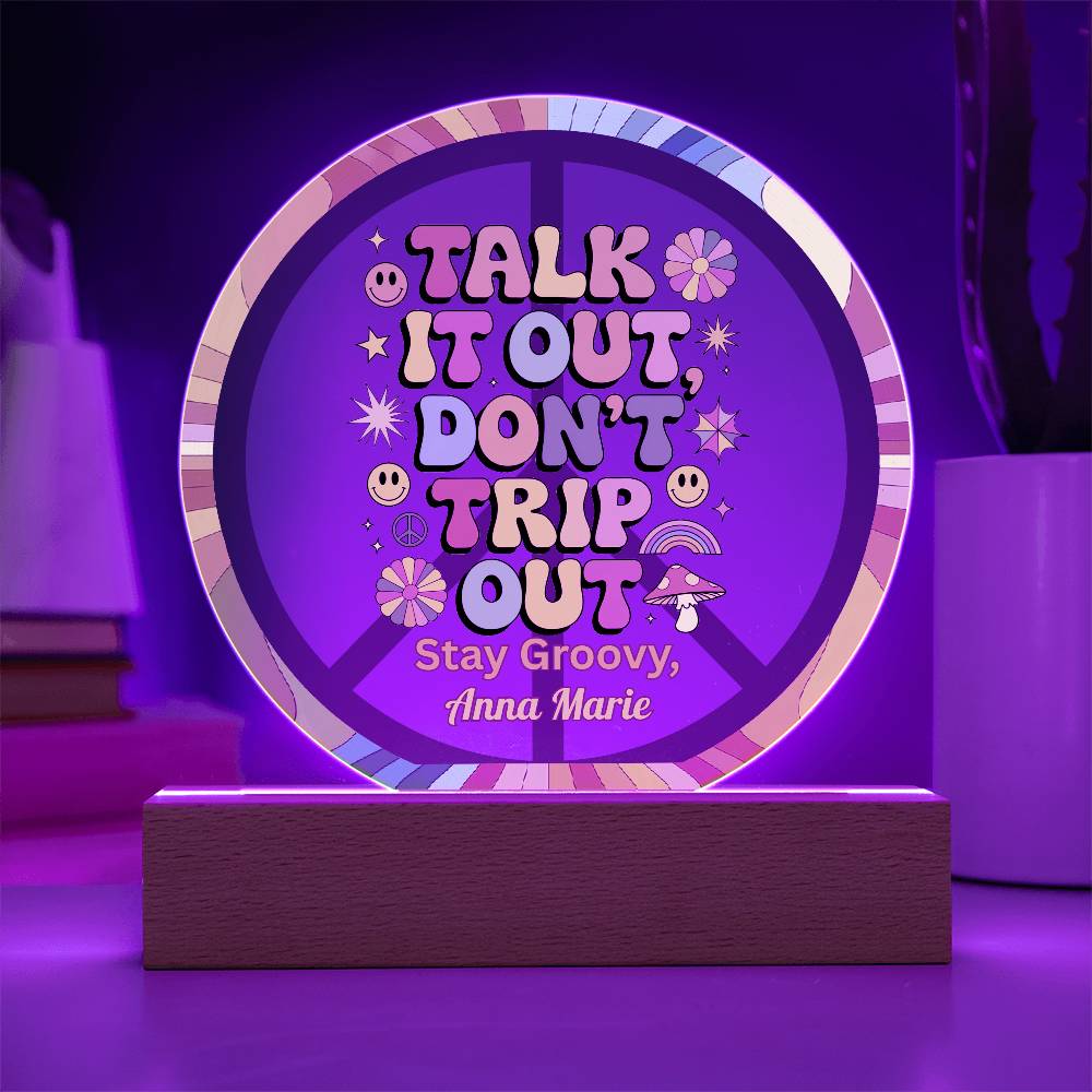Talk It Out Don’t Trip Out 7" LED Plaque - Therapy Humor & Conversation Gift - MySisterIsASurvivor