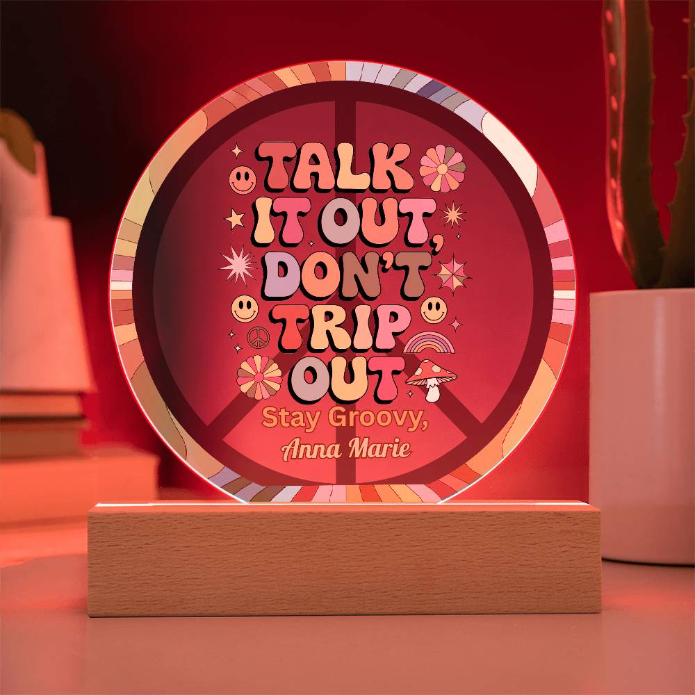 Talk It Out Don’t Trip Out 7" LED Plaque - Therapy Humor & Conversation Gift - MySisterIsASurvivor