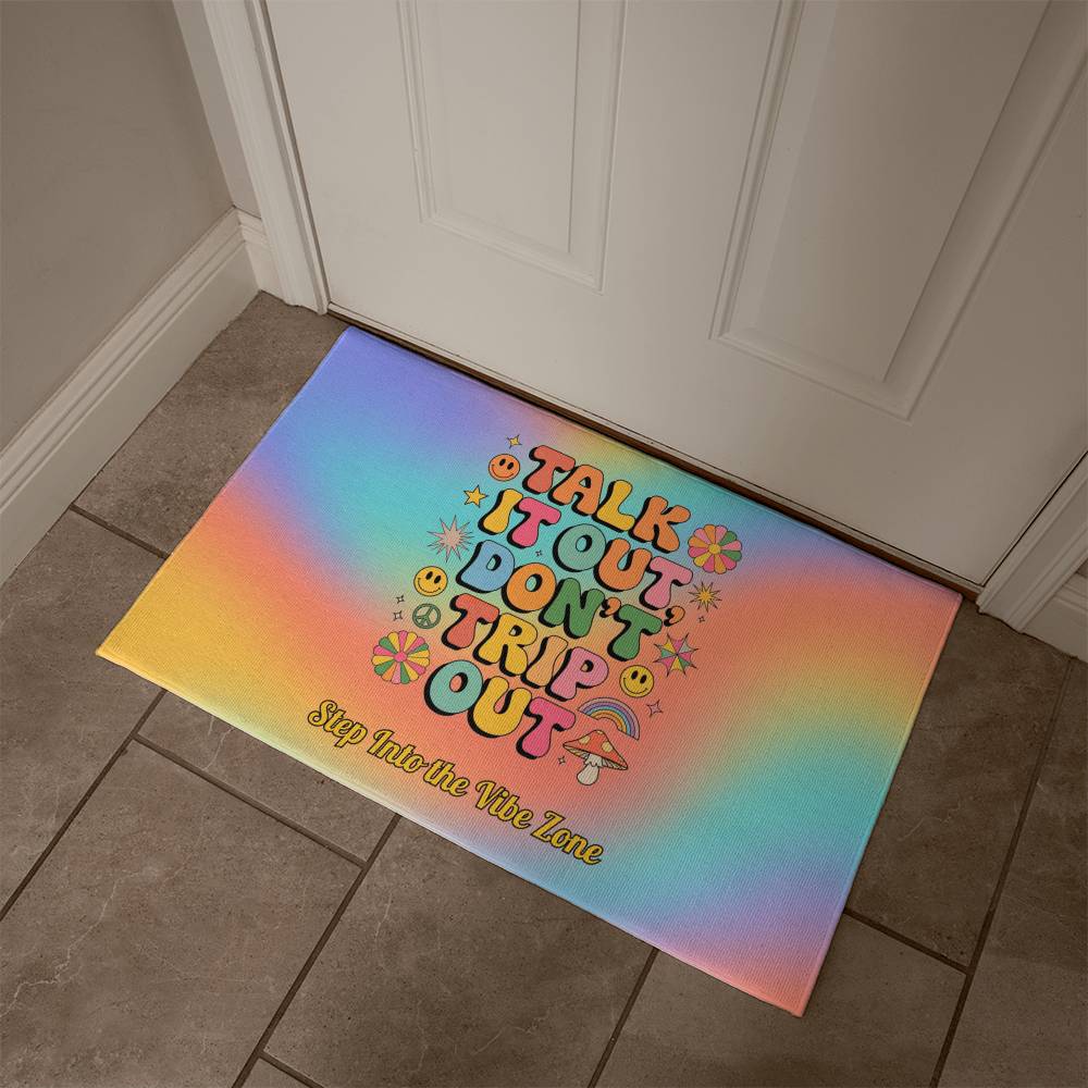 Talk It Out Don’t Trip Out Welcome Mat - Mental Health Entry Rug - MySisterIsASurvivor