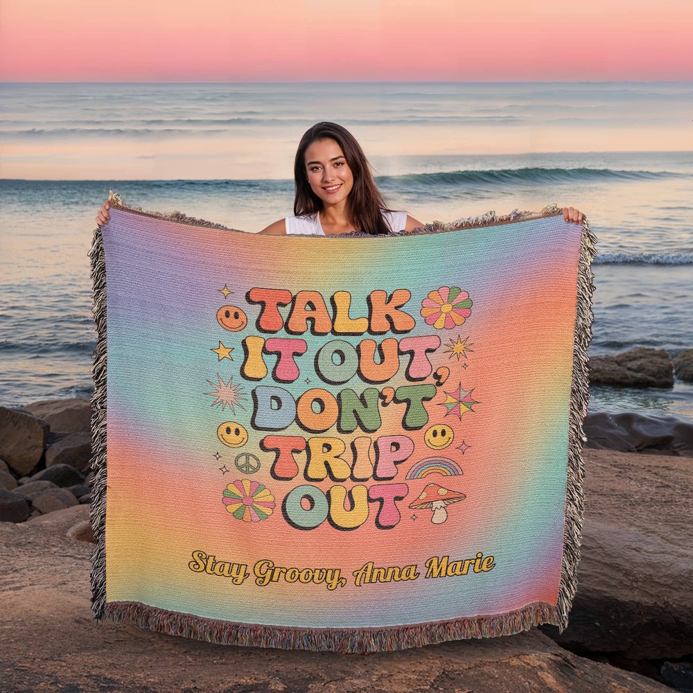 Talk It Out Don’t Trip Out Woven Blanket - Therapy Affirmation Throw - MySisterIsASurvivor