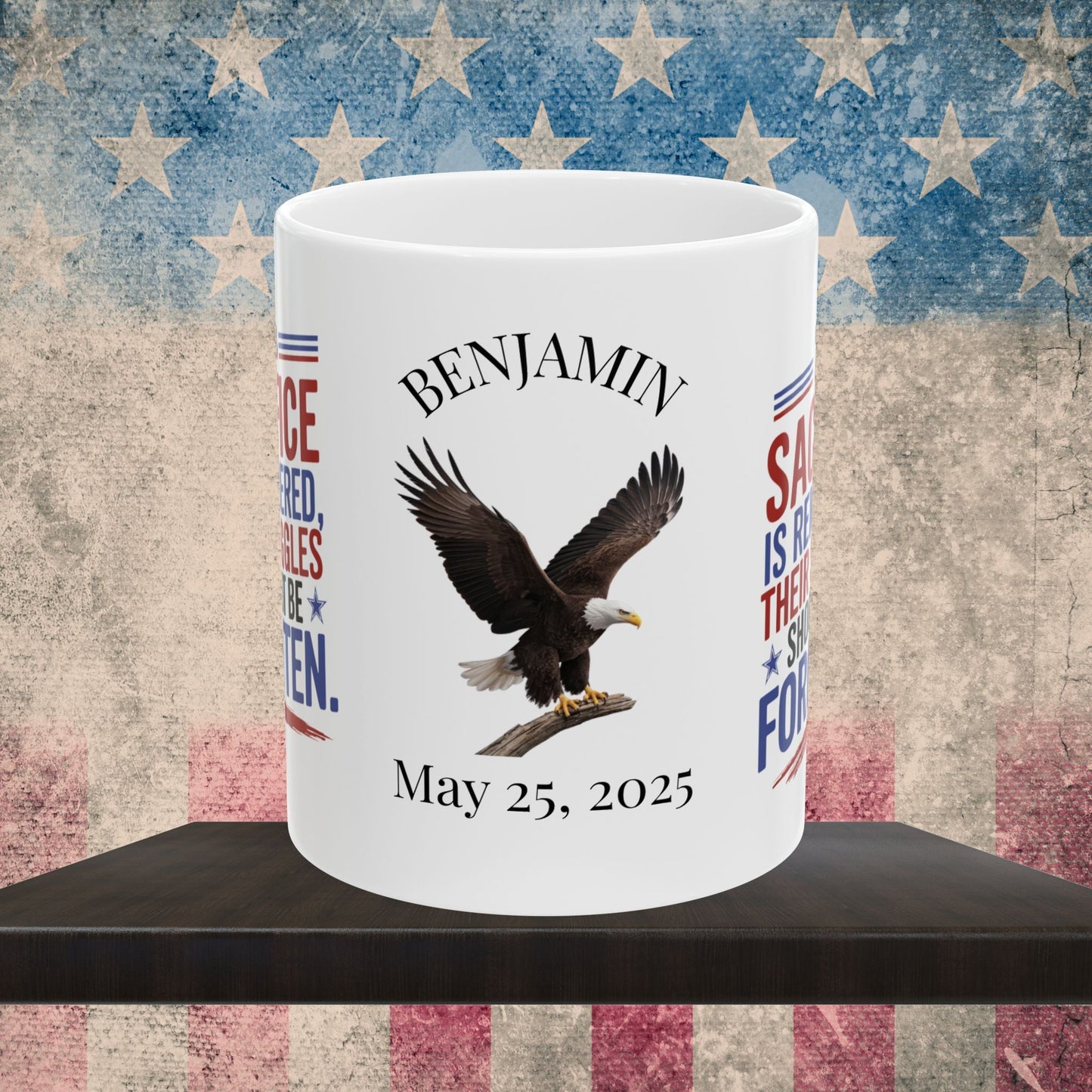 Their Sacrifice is Remembered Memorial Day mug - PTSD support, veteran memorial tribute