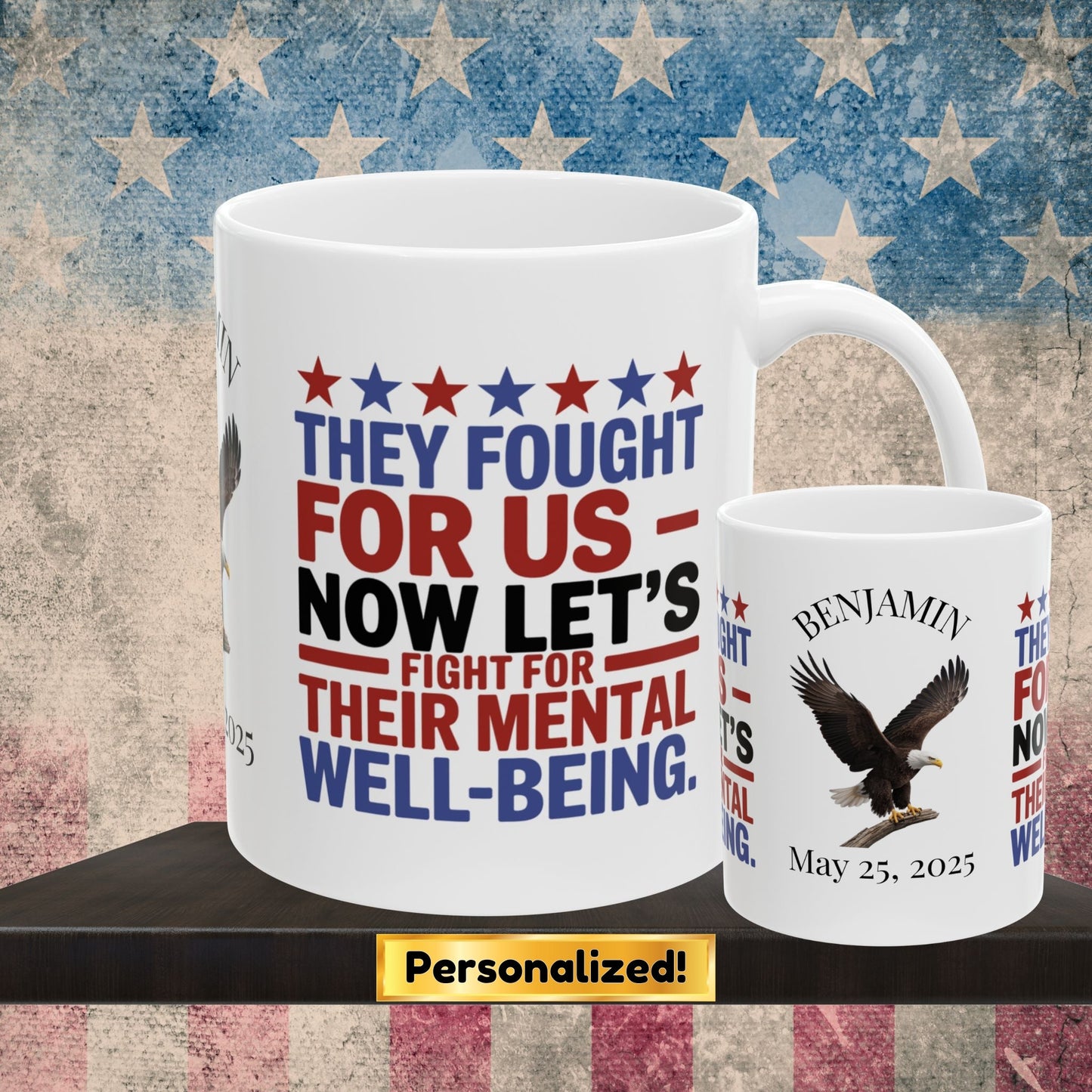 They Fought For Us custom Memorial Day mug - PTSD awareness, military tribute for veterans