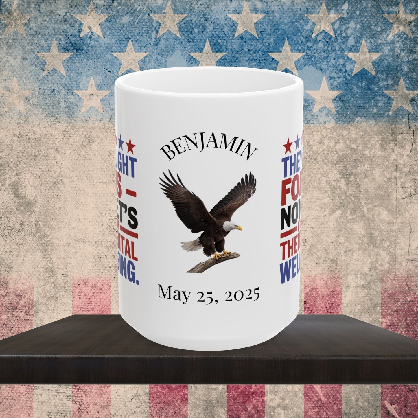 They Fought For Us custom Memorial Day mug - PTSD awareness, military tribute for veterans