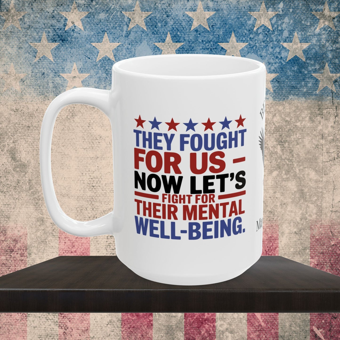 They Fought For Us custom Memorial Day mug - PTSD awareness, military tribute for veterans