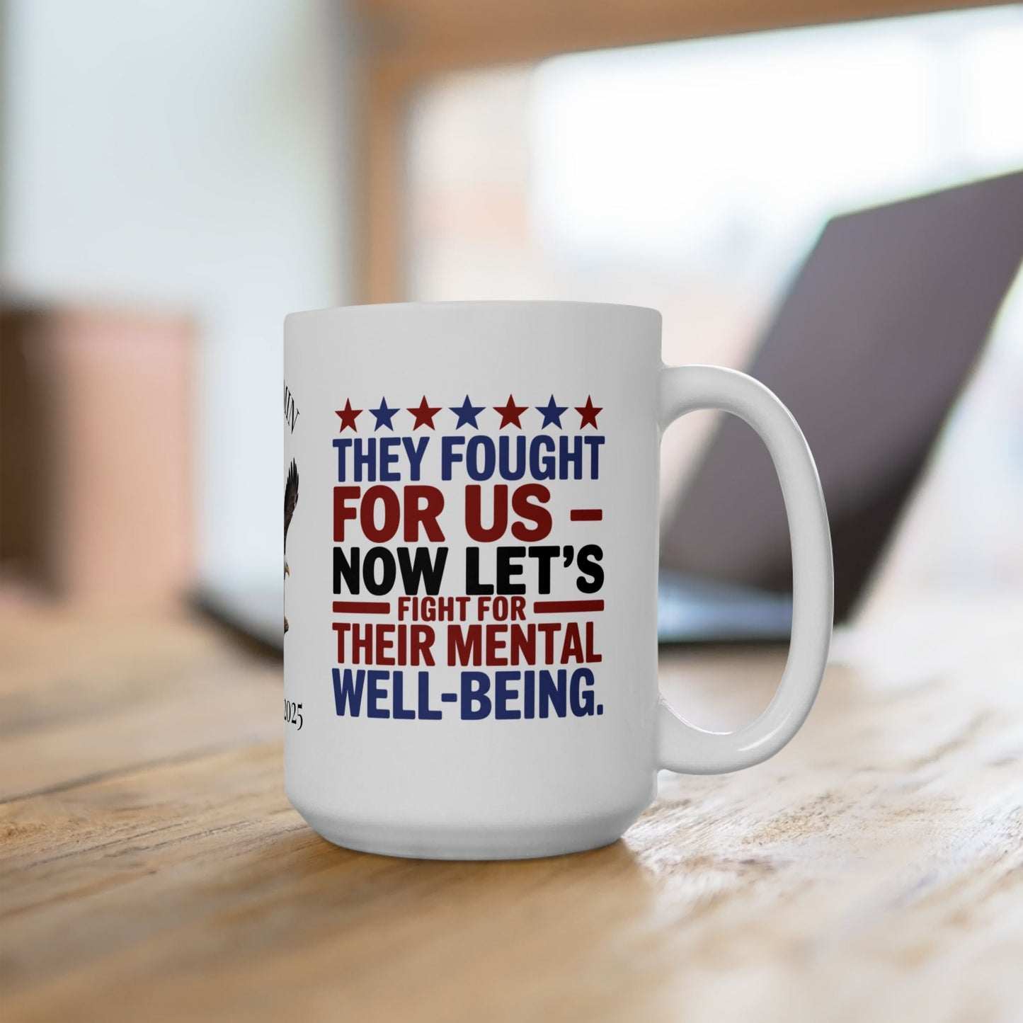 They Fought For Us custom Memorial Day mug - PTSD awareness, military tribute for veterans
