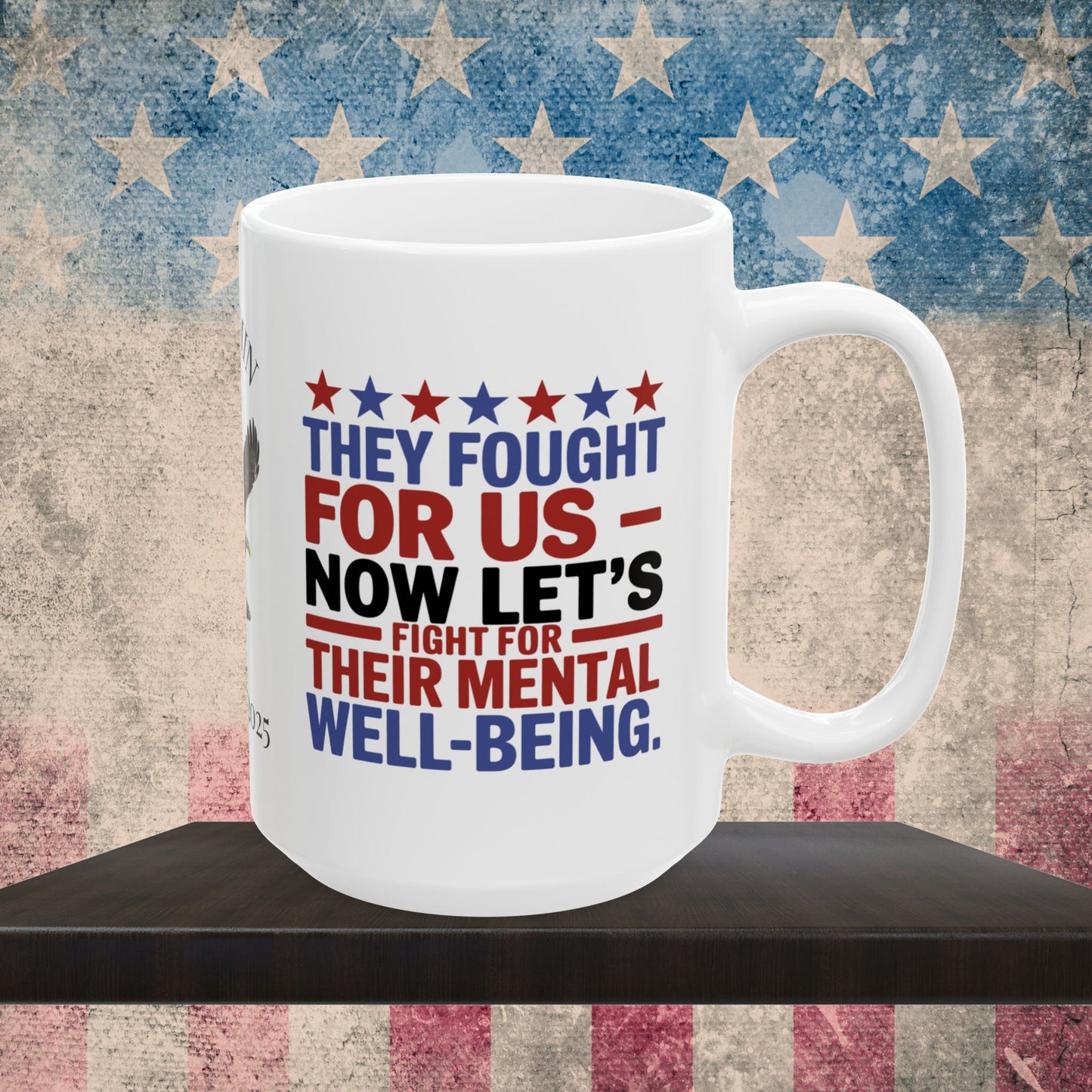 They Fought For Us custom Memorial Day mug - PTSD awareness, military tribute for veterans