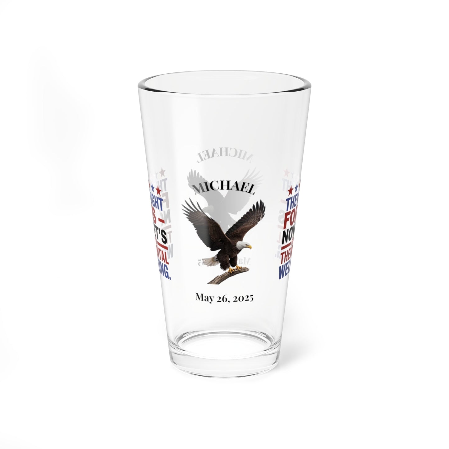 They Fought For Us pint glass - military appreciation glassware for Memorial Day and PTSD support