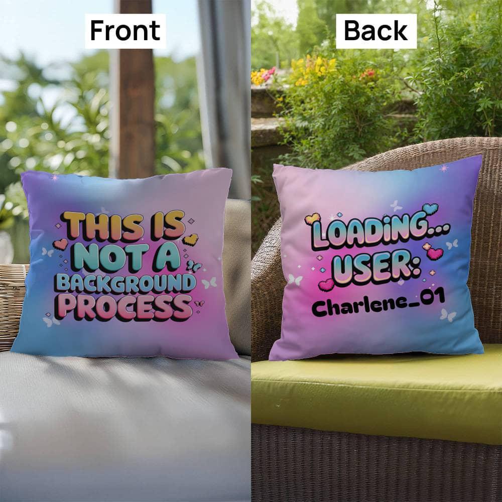 Shop our premium not a background process indoor outdoor pillow from MySisterIsASurvivor.