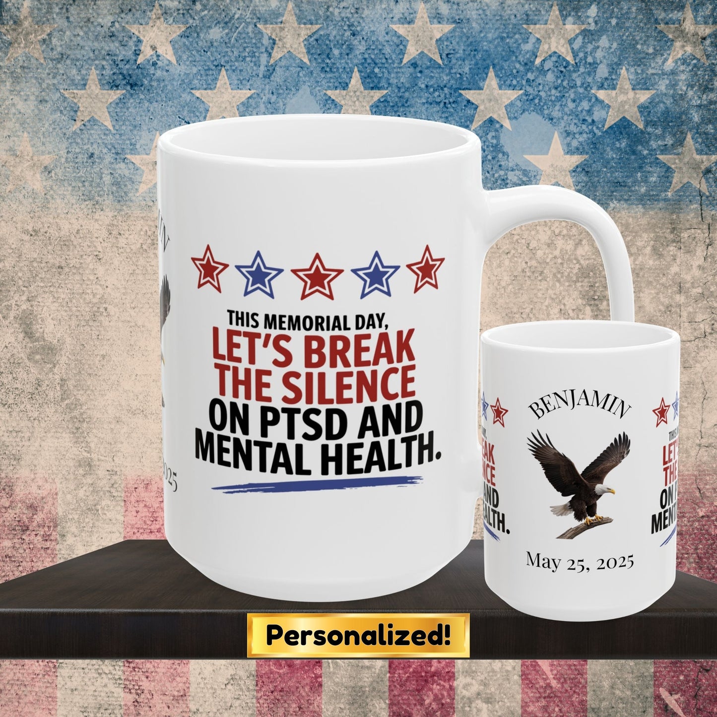 This Memorial Day, Let's Break The Silence custom mug - PTSD support, military tribute, mental health awareness