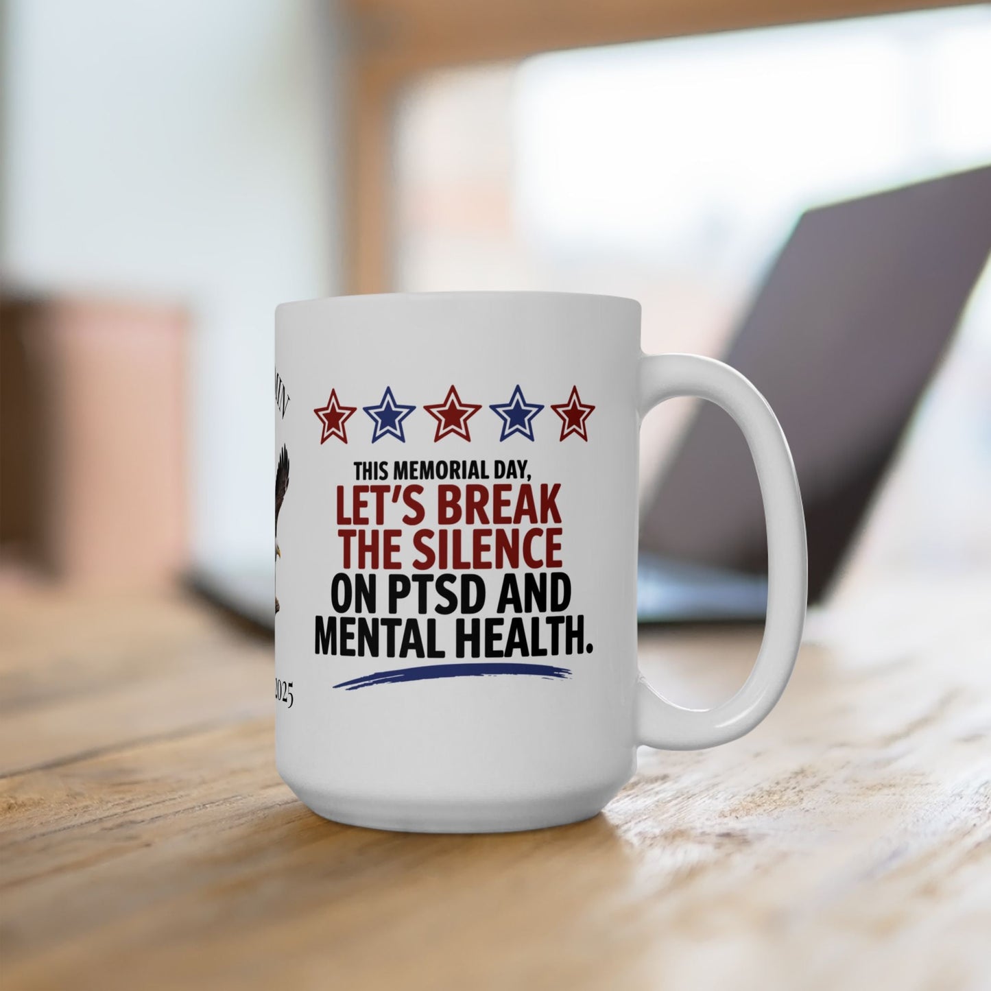 This Memorial Day, Let's Break The Silence custom mug - PTSD support, military tribute, mental health awareness