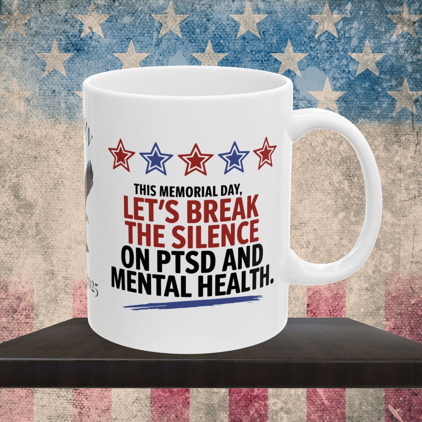 This Memorial Day, Let's Break The Silence custom mug - PTSD support, military tribute, mental health awareness