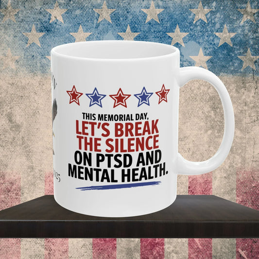 Shop our memorial day ptsd mug break the silence featuring the 15oz style option from MySisterIsASurvivor.