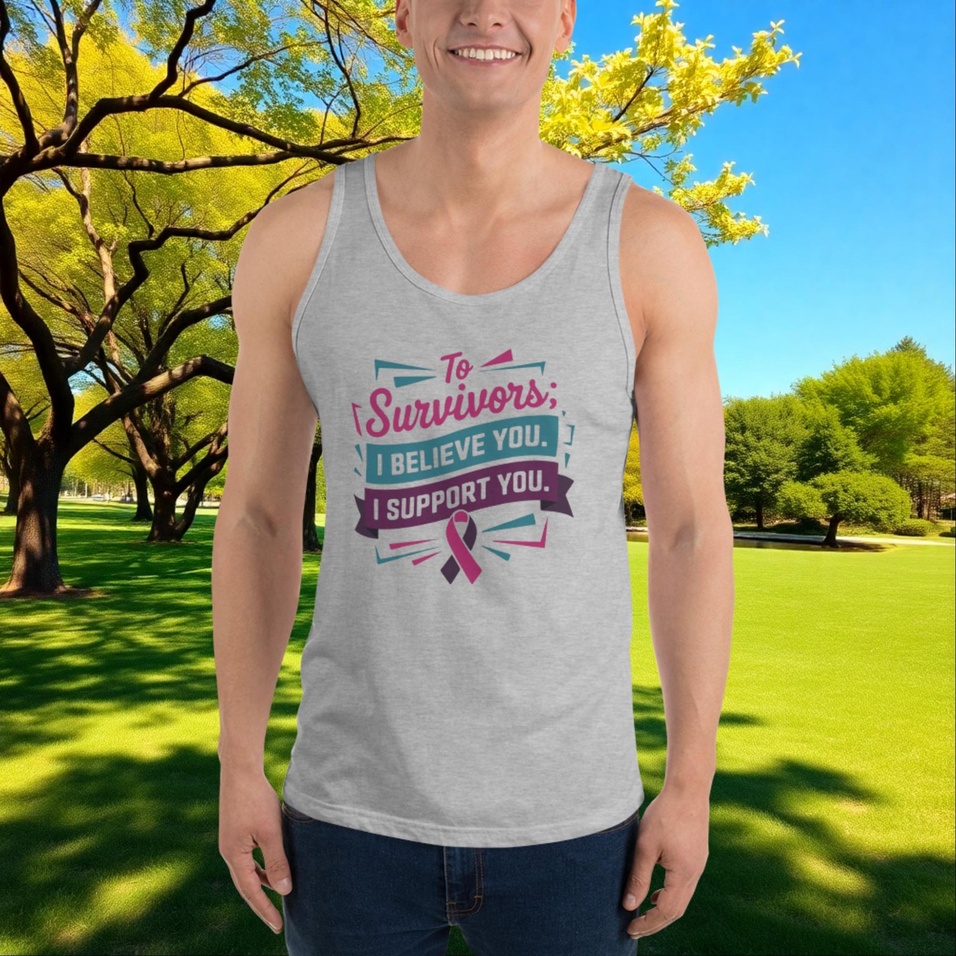 To Survivors: I Believe You, I Support You quote unisex tank top, advocacy, empowerment, and domestic violence support