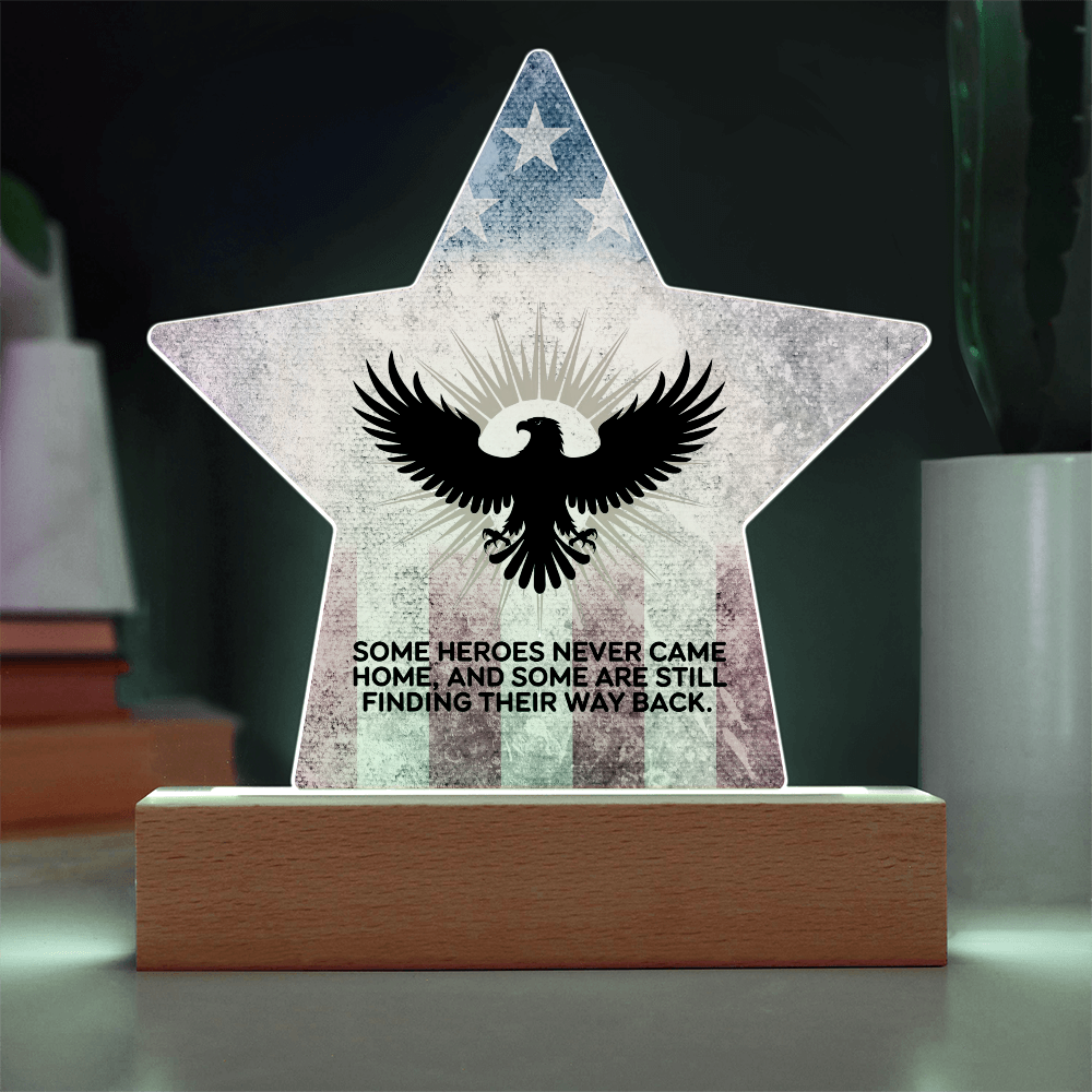 Some Heroes Never Came Home: Printed Star 7" Acrylic Plaque: Honoring Heroes & Promoting Mental Health Awareness