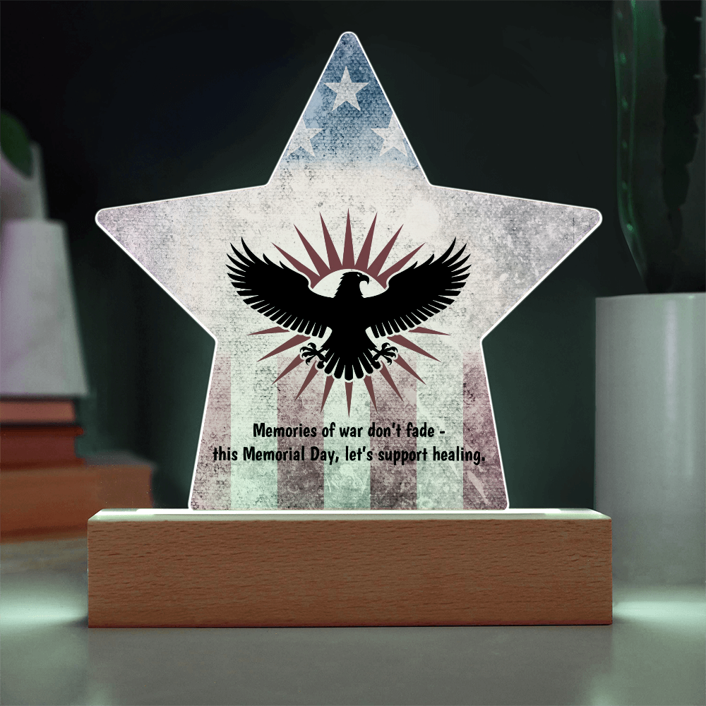 Memories Of War Don't Fade: Printed Star 7" Acrylic Plaque: Honoring Heroes & Promoting Mental Health Awareness