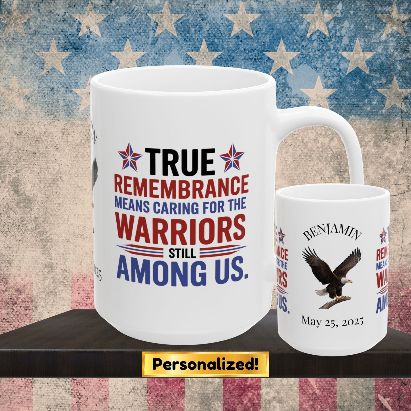 True Remembrance Means Caring custom Memorial Day mug - PTSD support, veteran memorial tribute