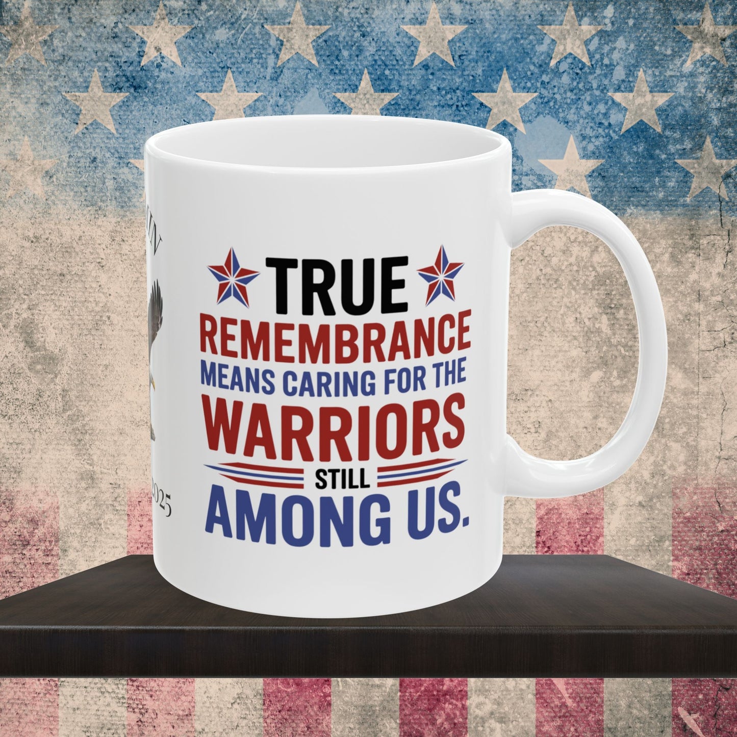 True Remembrance Means Caring custom Memorial Day mug - PTSD support, veteran memorial tribute