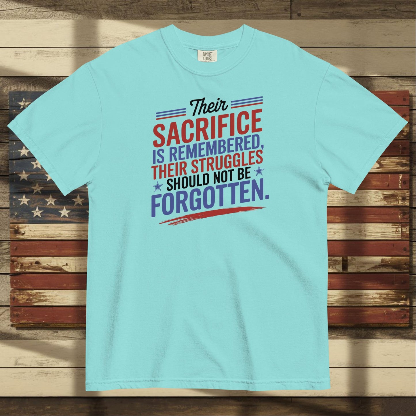 Their Sacrifice Is Remembered heavyweight t-shirt honoring veterans with custom remembrance message