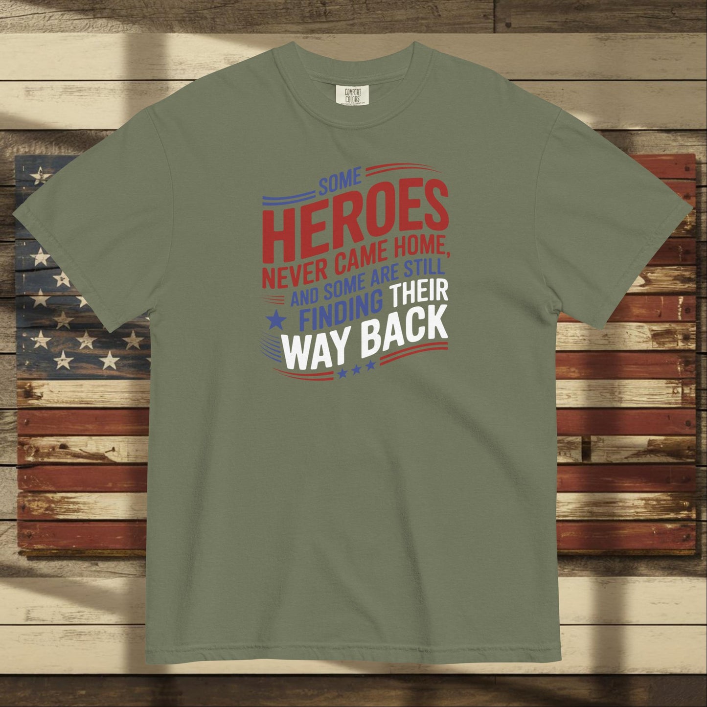 Some Heroes Never Came Home heavyweight t-shirt honoring fallen soldiers and veteran families