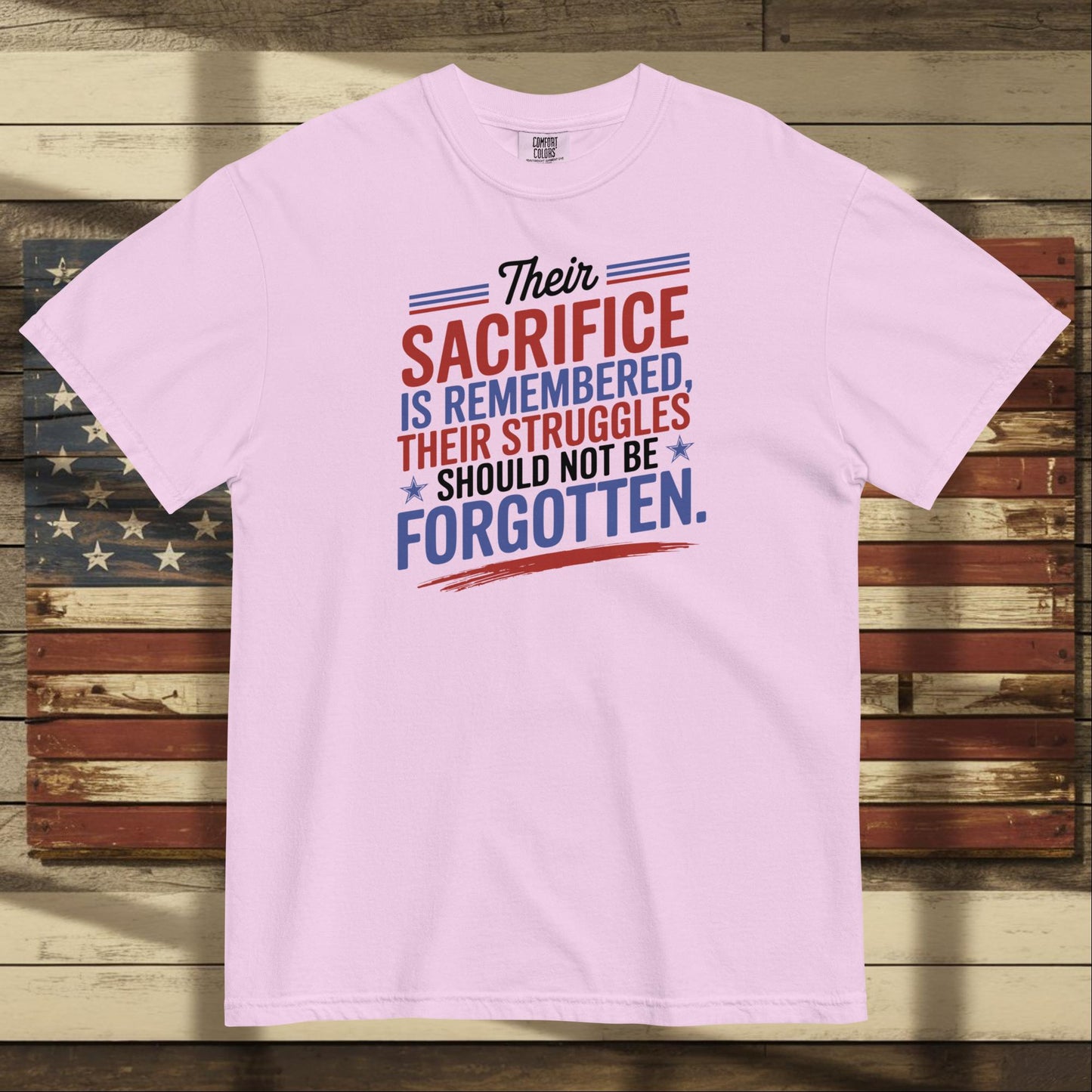 Their Sacrifice Is Remembered heavyweight t-shirt honoring veterans with custom remembrance message