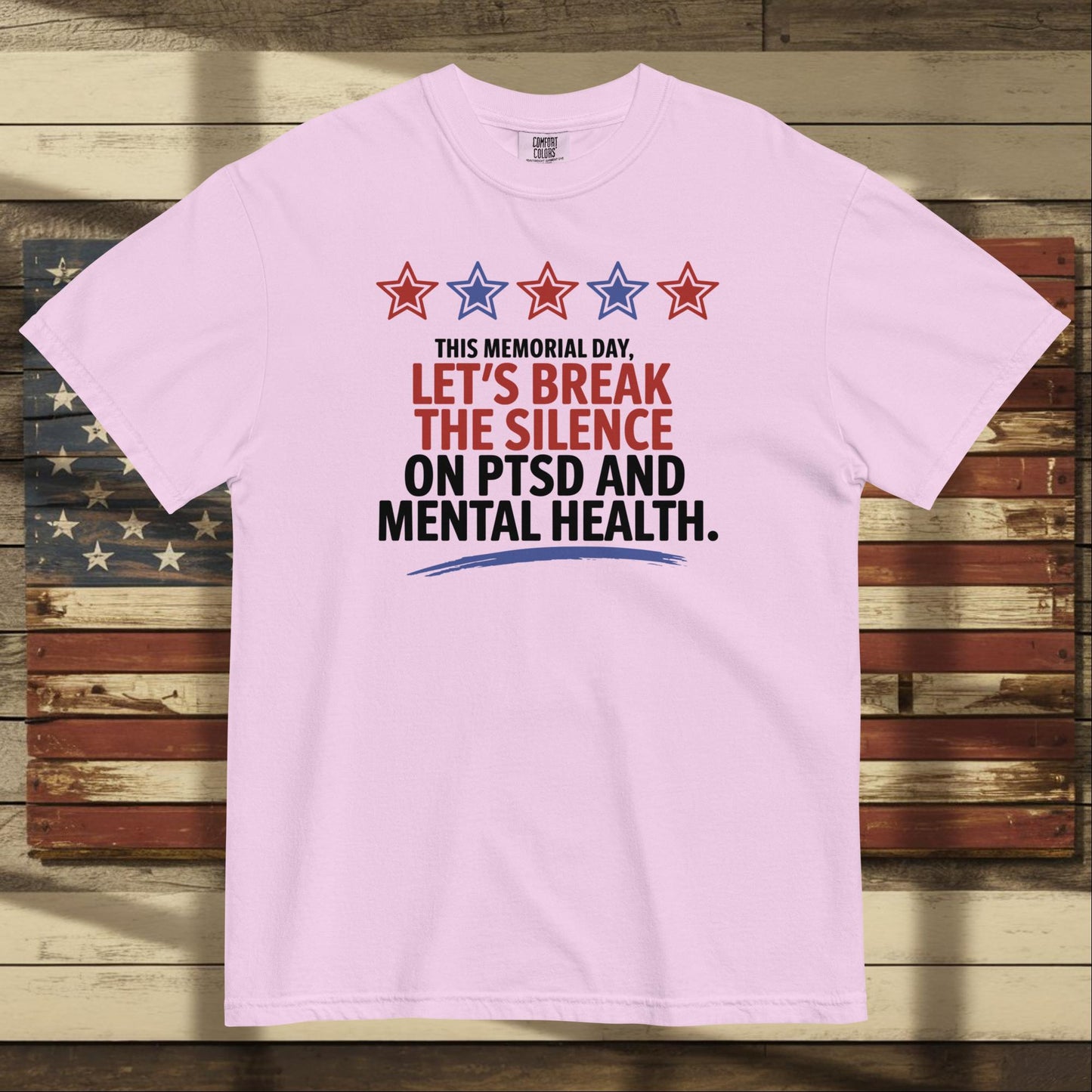 This Memorial Day Let’s Break the Silence heavyweight t-shirt supporting PTSD awareness and veteran healing