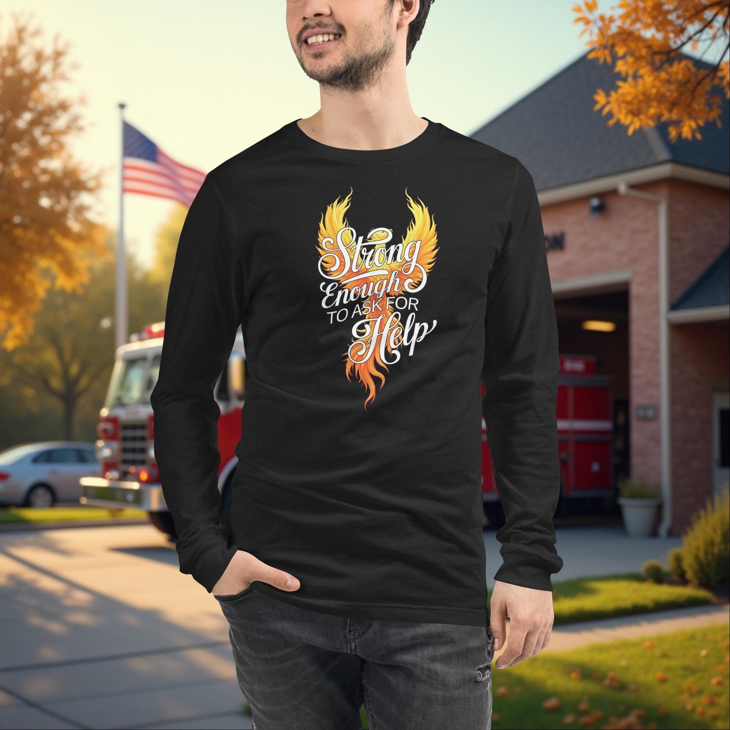Strong Enough To Ask For Help Firefighter Wellness Long Sleeve Tee Mental Health Gift