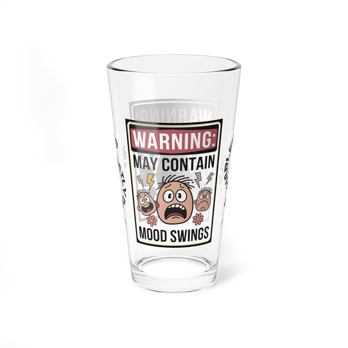Warning: May Contain Mood Swings - Personalized Funny Pint Glass, Sassy Drinkware with Attitude, Daily Dose of Attitude and Humor