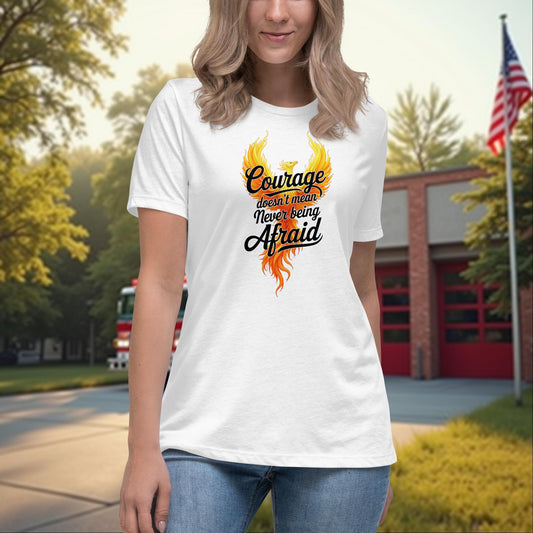Courage Doesn’t Mean Fearless firefighter relaxed t-shirt for women, mental health and strength support shirt