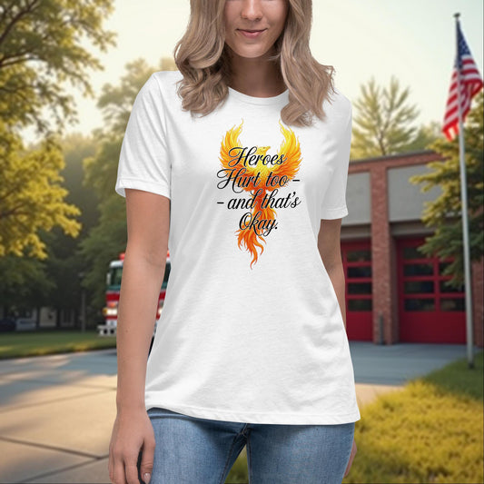 Heroes Hurt Too firefighter resilience and support shirt for women, mental health awareness