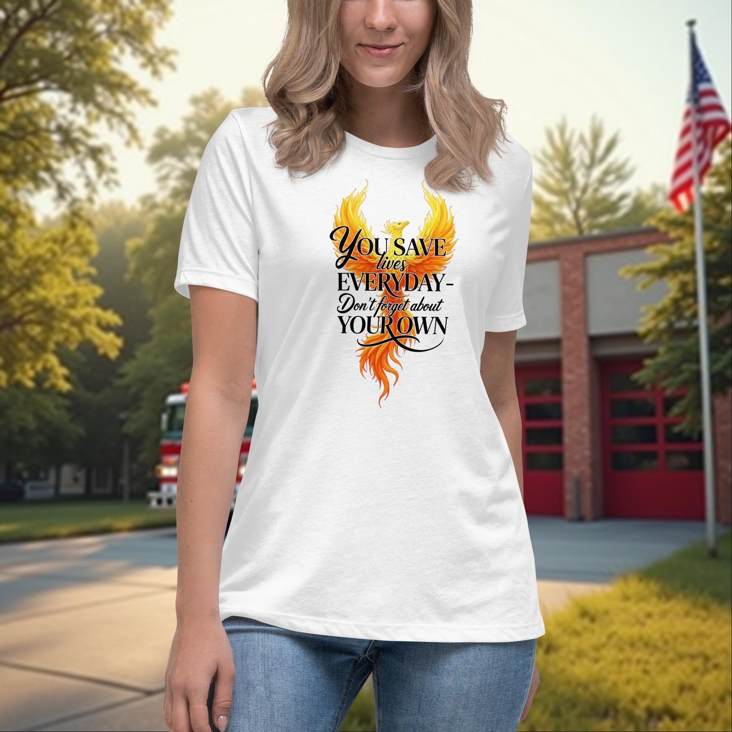 You Save Lives Every Day firefighter support and tribute shirt for women, mental health awareness tee