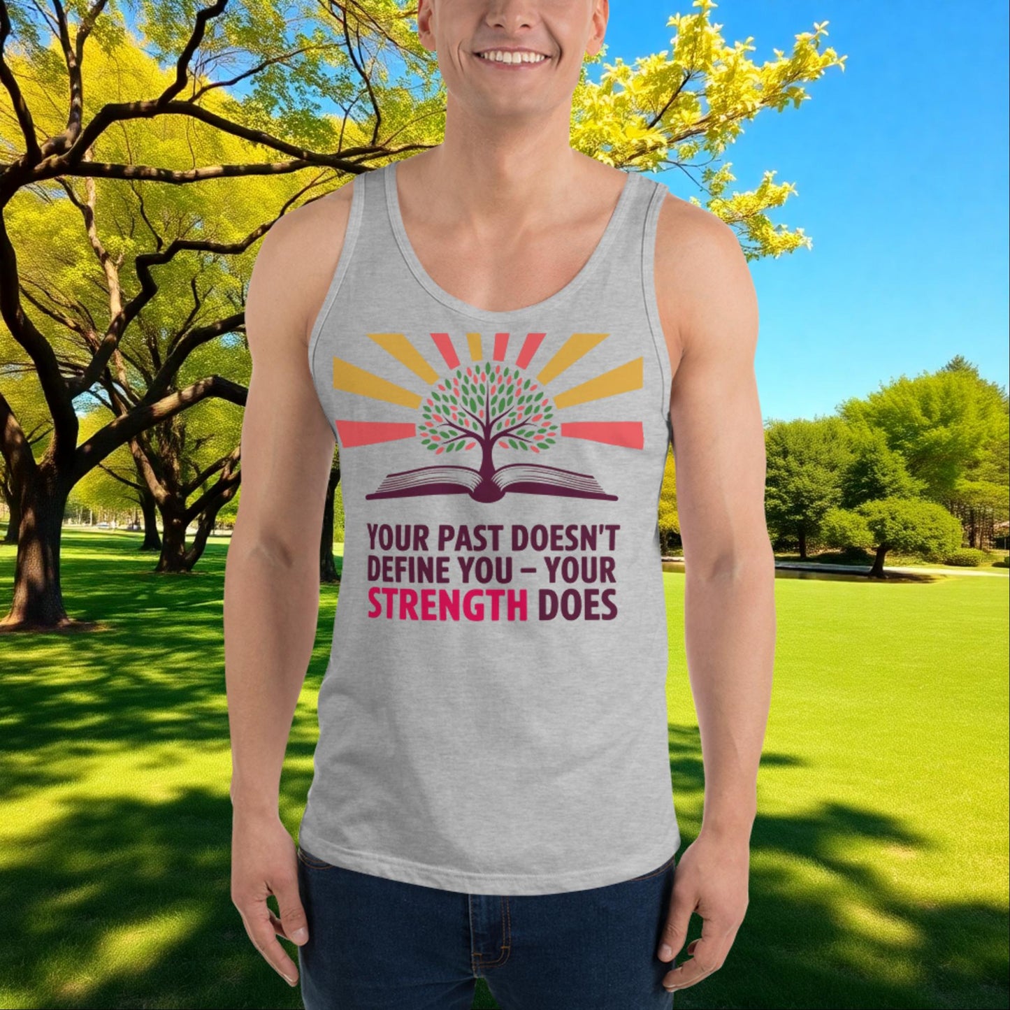 Your Past Doesn’t Define You, Your Strength Does tank top, personalized empowerment shirt for healing and growth