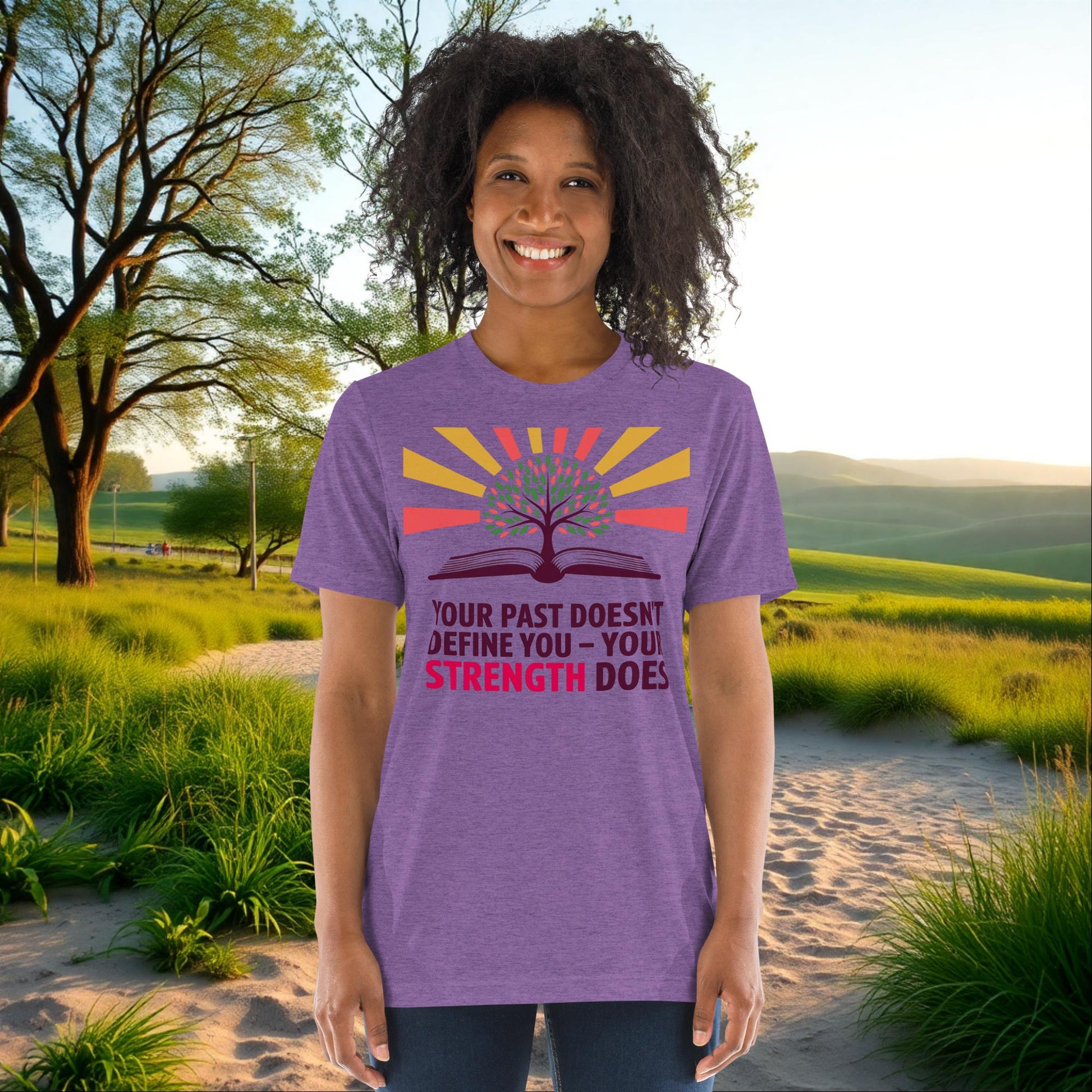 Your Past Doesn’t Define You, Your Strength Does on Unisex Tri-Blend T-Shirt, healing, empowerment, survivor support