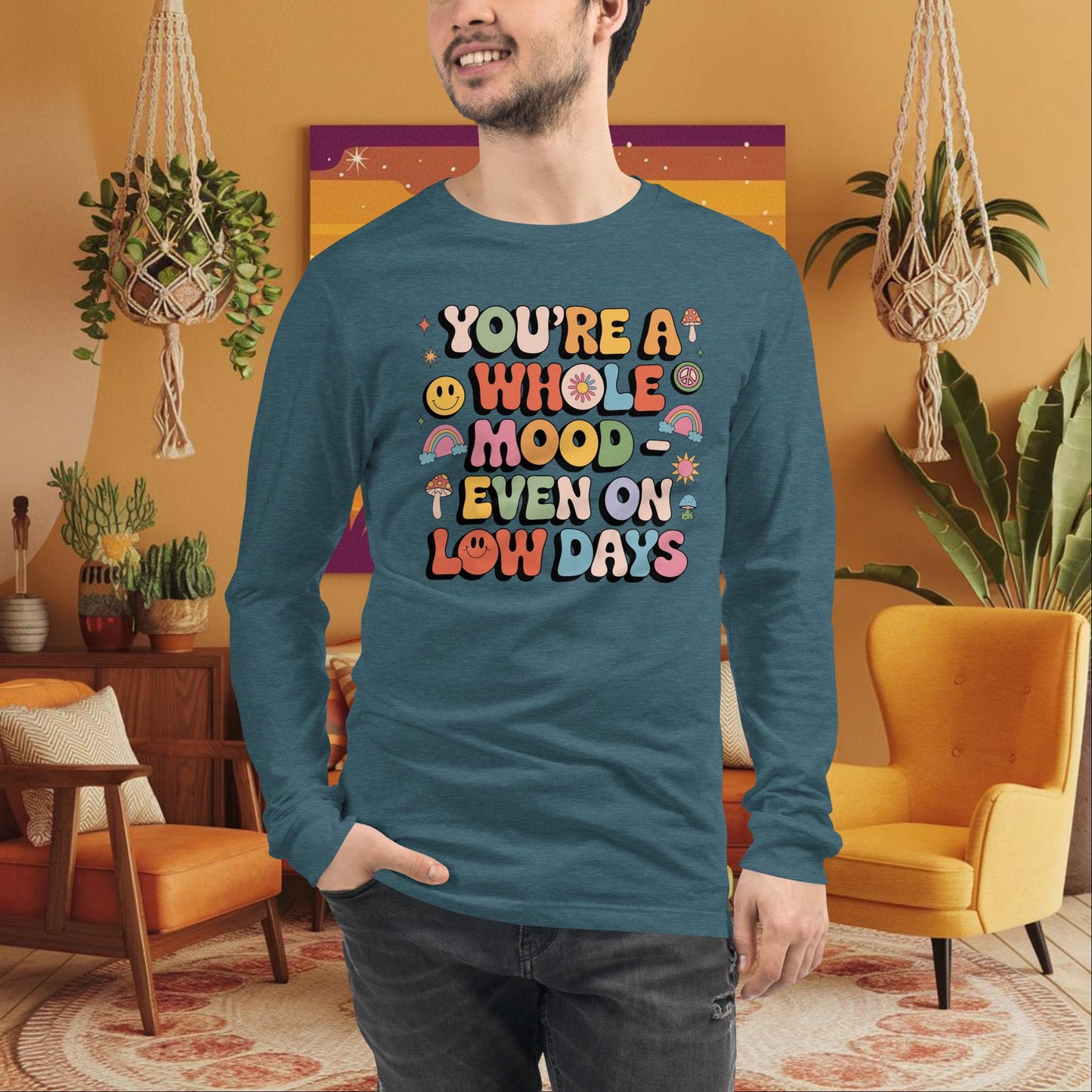 You’re a Whole Mood Even on Low Days Long Sleeve Tee - Emotional Resilience Shirt - MySisterIsASurvivor