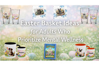 Easter Basket Ideas for Adults Who Prioritize Mental Wellness