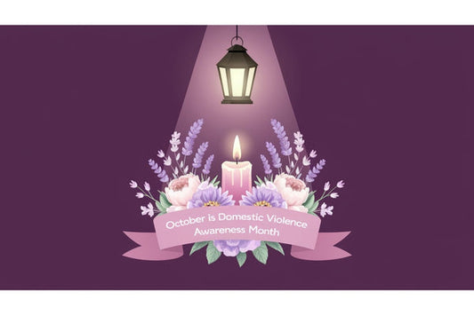 Shining a Light on Domestic Violence: October is Domestic Violence Awareness Month