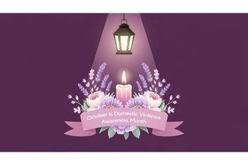 Shining a Light on Domestic Violence: October is Domestic Violence Awareness Month