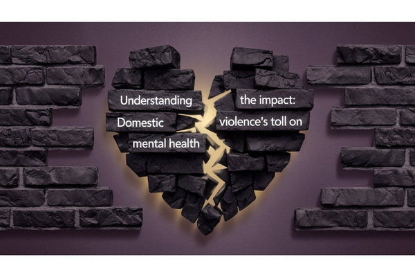 Understanding the Impact: Domestic Violence's Toll on Mental Health