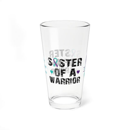 Sister of a Warrior: Personalized Suicide Prevention Awareness Warrior Pint Glass - Proud Family Member