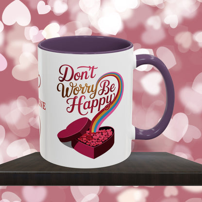 Don't Worry Be Happy: Personalized Valentine's Day Affirmation Mug – Inspiring Positivity and Emotional Wellness, 11oz or 15oz