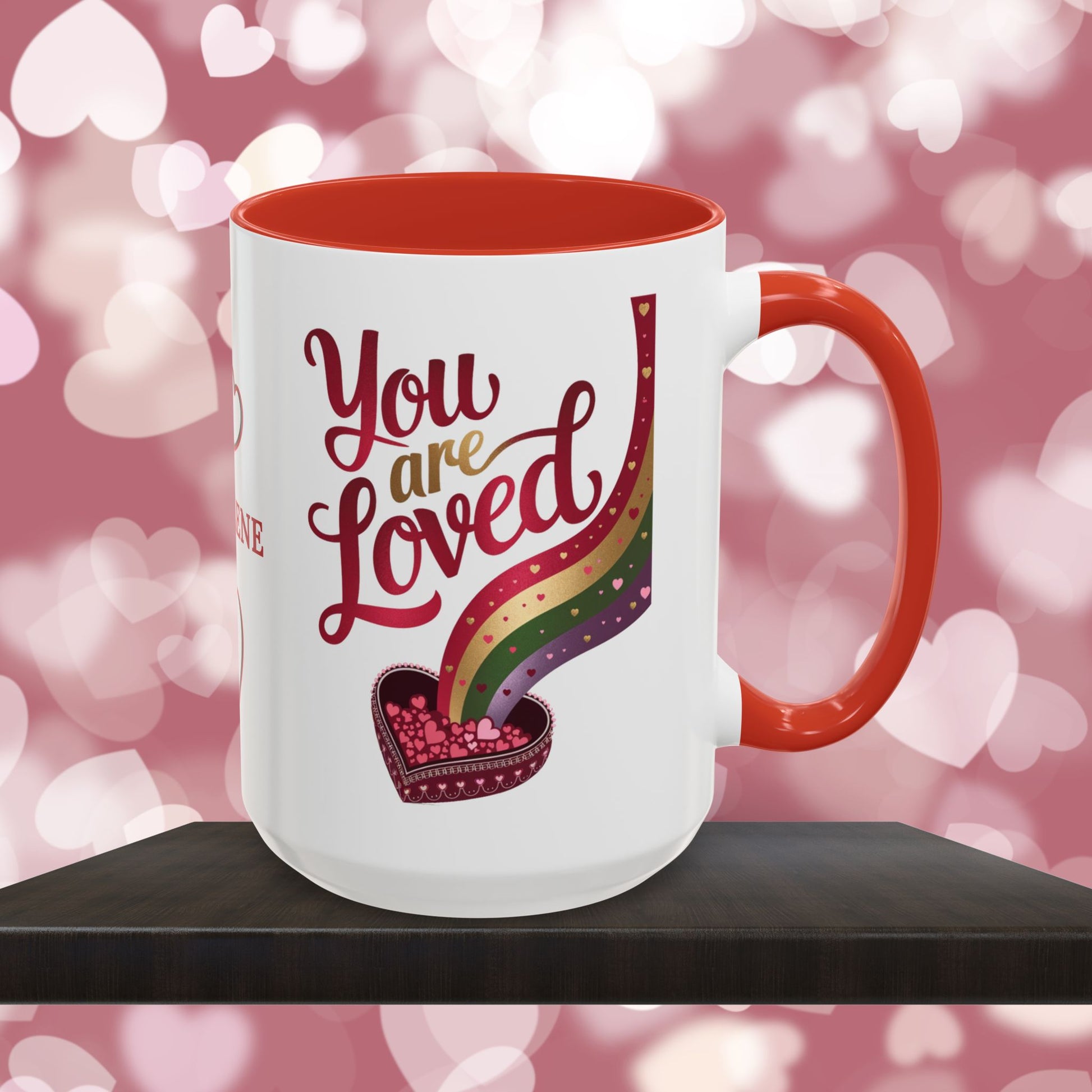 You Are Loved: Personalized Valentine's Day Affirmation Mug – Inspiring Positivity and Emotional Wellness, 11oz or 15oz