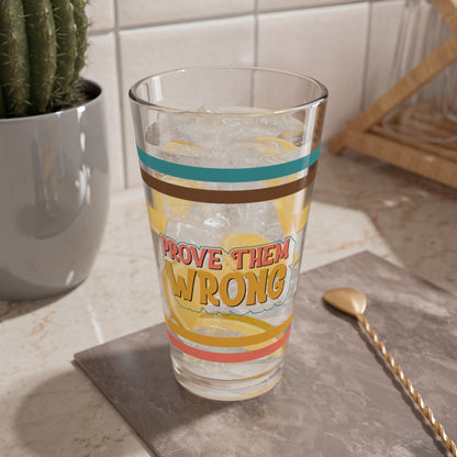 Prove Them Wrong Retro Pint Glass - 16oz Mental Health Drinkware, Clear Glass for Beverages