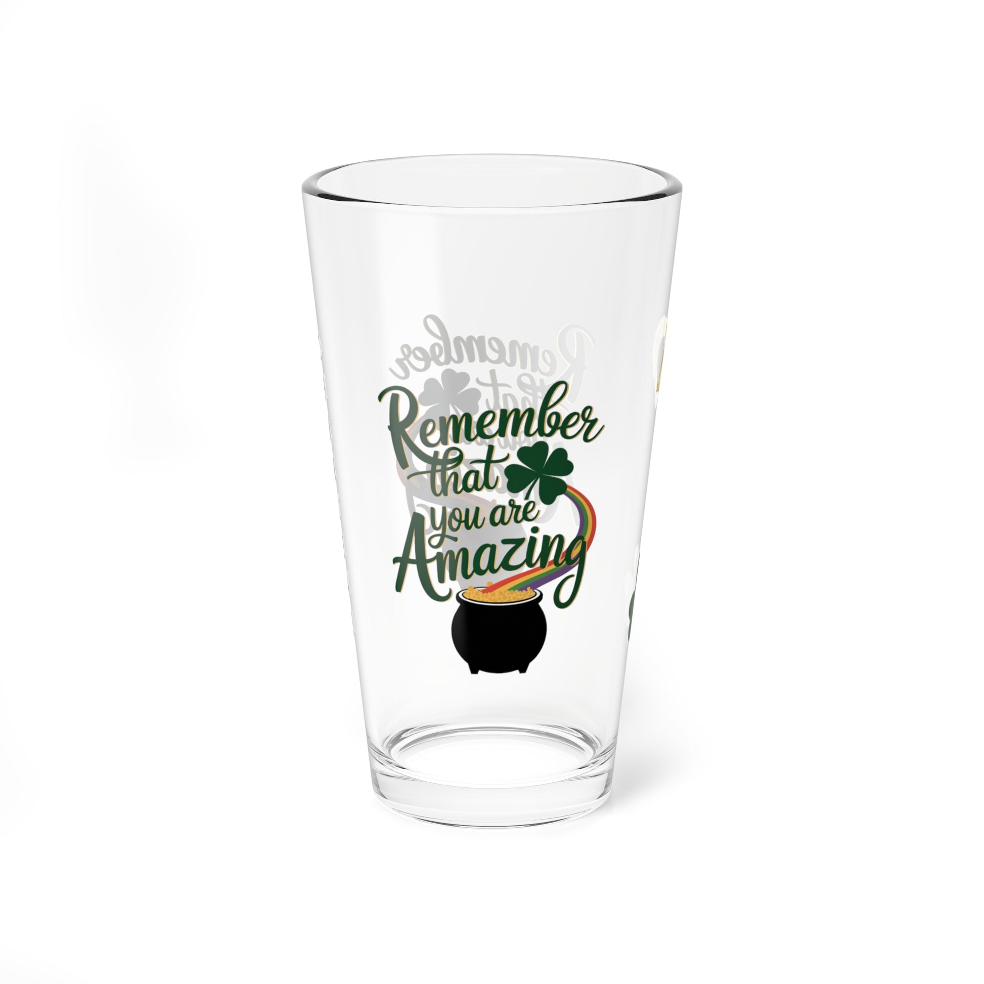 Remember That You Are Amazing: Personalized St. Patrick's Day Pint Glass - Customizable Name for Happiness and Positivity