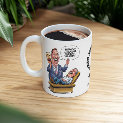 Therapy? I Thought You Said "Hilarity!" Funny Mental Health Mug, Stylish Ceramic Coffee Cup, Positive Affirmation Gift, Anxiety Relief, Self-Care Mug, Therapist Office Décor